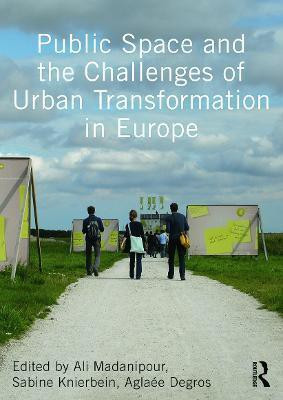Public Space and the Challenges of Urban Transformation in Europe(English, Paperback, unknown)