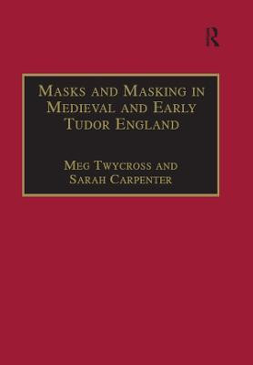 Masks and Masking in Medieval and Early Tudor England(English, Electronic book text, Twycross Meg)