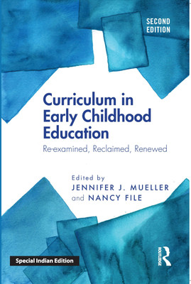 Curriculum in Early Childhood Education(Paperback, Jennifer J. Mueller, Nancy File)