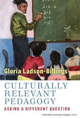 Culturally Relevant Pedagogy(English, Paperback, Ladson-Billings Gloria)