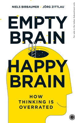 Empty Brain Happy Brain: How Thinking is Overrated(English, Paperback, unknown)