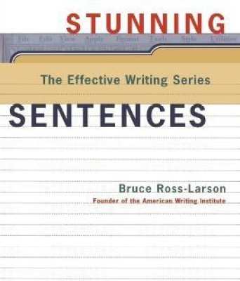 Stunning Sentences(English, Paperback, Ross-Larson Bruce)