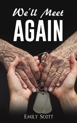 We'll Meet Again(English, Paperback, Scott Emily)