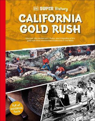 DK Super History California Gold Rush(English, Hardcover, DK)