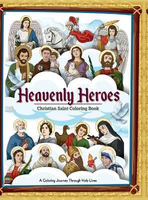Heavenly Heroes  - Bible Coloring Book | Children's Books on Christianity | Catholic coloring book(English, Hardcover, Benvi Arts)