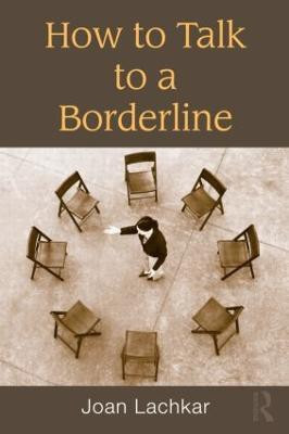 How to Talk to a Borderline(English, Hardcover, Lachkar Joan)