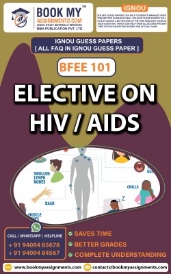 IGNOU BFEE 101 Elective on HIV / AIDS | Guess Paper| Important Question Answer | Diploma in Women‘s Empowerment and Development (DWED)(Paperback, BMA Publication)