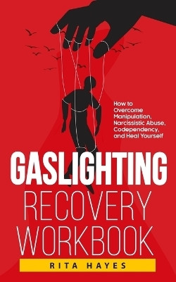 Gaslighting Recovery Workbook(English, Paperback, Hayes Rita)