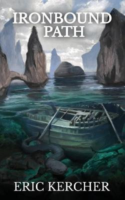 Ironbound Path(English, Paperback, Kercher Eric)