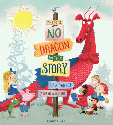 There Is No Dragon In This Story(English, Paperback, Carter Lou)