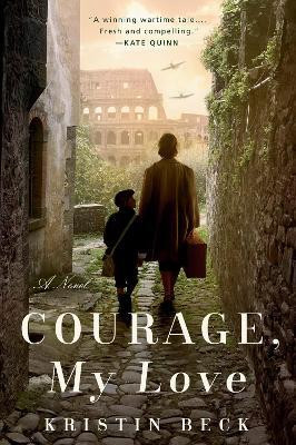 Courage, My Love(English, Paperback, Beck Kristin)
