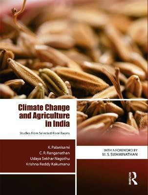 Climate Change and Agriculture in India(English, Hardcover, Palanisami K.)