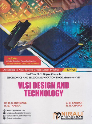 VLSI DESIGN AND TECHNOLOGY - Final Year BE Degree Course in Electronics and Telecommunication Engineering - Semester 7 - SPPU(Paperback, Dr. D. S. Bormane, V. M. Sardar, H. S. Thakar, R. N. Chavan)