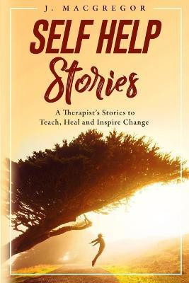 Self Help Stories(English, Paperback, MacGregor J)