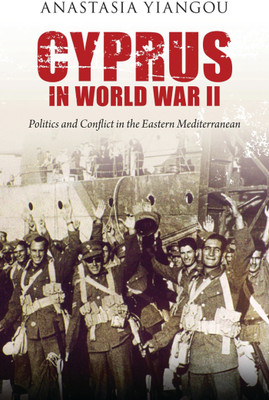Cyprus in World War II(English, Paperback, Yiangou Anastasia)