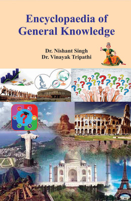 Encyclopaedia of General Knowledge(Hardcover, Dr. Nishant Singh, Dr. Vinayak Tripathi)
