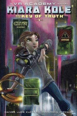 Kiara Kole And The Key Of Truth(English, Paperback, Kuhnley Daniel Luke)