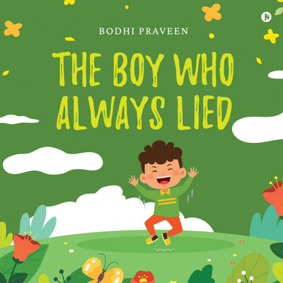 The Boy Who Always Lied(English, Paperback, Bodhi Praveen)