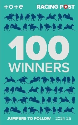 Racing Post 100 Winners(English, Paperback, Pettinga Rodney)