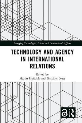 Technology and Agency in International Relations(English, Electronic book text, unknown)