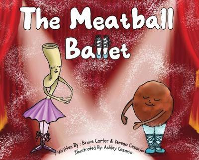 The Meatball Ballet(English, Hardcover, Cesario Teresa)