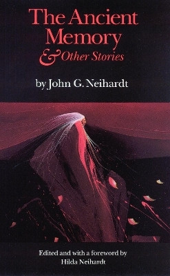 The Ancient Memory and Other Stories(English, Paperback, Neihardt John G.)
