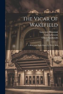 The Vicar Of Wakefield(English, Paperback, Lehmann Liza)