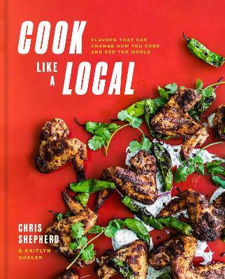 Cook Like a Local(English, Hardcover, Shepherd Chris)