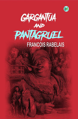 Gargantua and Pantagruel(Hardcover, Francois Rabelais)