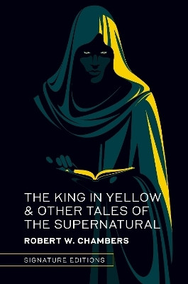 The King in Yellow & Other Tales of the Supernatural(English, Hardcover, Chambers Robert W.)