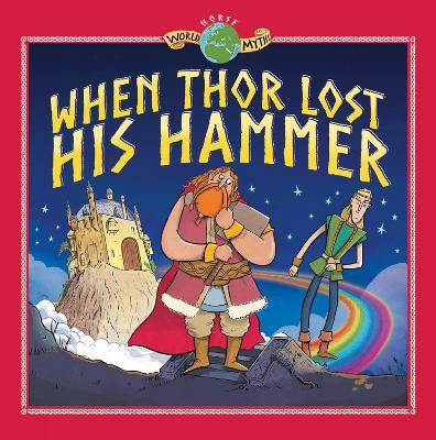 When Thor Lost his Hammer(English, Hardcover, Knight Tom)