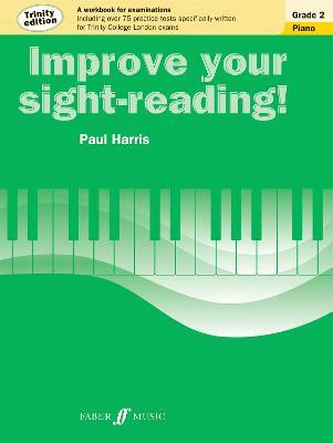 Improve your sight-reading! Trinity Edition Piano Grade 2(English, Paperback, Harris Paul)