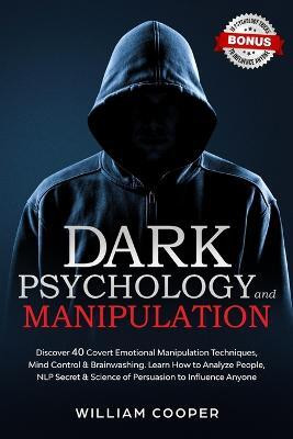 Dark Psychology and Manipulation(English, Paperback, Cooper William)