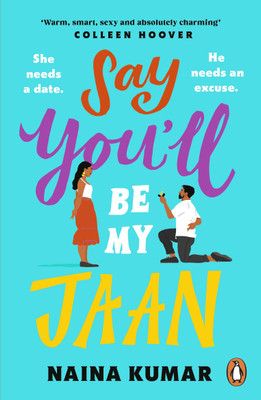 Say You'll Be My Jaan(English, Paperback, Kumar Naina)