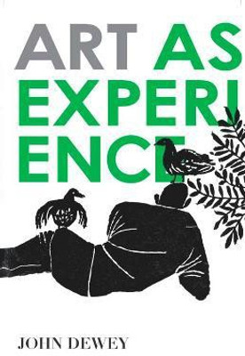 Art as Experience(English, Paperback, Dewey John)