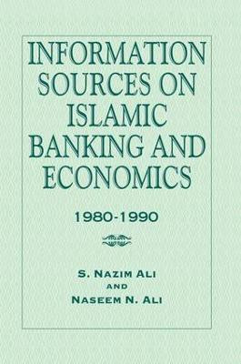 Information Sources on Islamic Banking and Economics(English, Paperback, Ali S. Nazim)