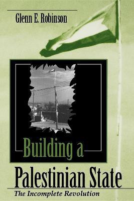 Building a Palestinian State(English, Paperback, Robinson Glenn E.)