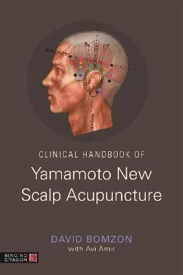 Clinical Handbook of Yamamoto New Scalp Acupuncture(English, Paperback, Bomzon David)