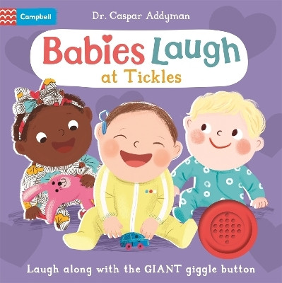 Babies Laugh at Tickles(English, Board book, Addyman Dr Caspar)