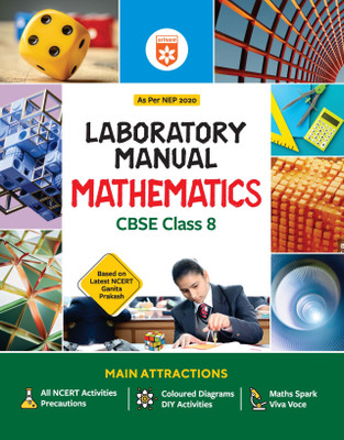 Arihant Lab Manual CBSE Maths Class 8 Exam 2025-26 | As Per NEP 2020 | Based on Latest NCERT Ganita Prakash | Includes All NCERT Activities, Coloured Diagrams, DIY Experiments, Maths Spark & Viva Voce | English Medium(Paperback, Rishabh Khurana, Kapil Kumar) Arihant Lab Manual CBSE Maths Class 8 Exam 2025-26 | As Per NEP 2020 | Based on Latest NCERT Ganita Prakash | Includes All NCERT Activities, Coloured Diagrams, DIY Experiments, Maths Spark & Viva Voce | English Medium(Paperback, Rishabh Khurana, Kapil Kumar)