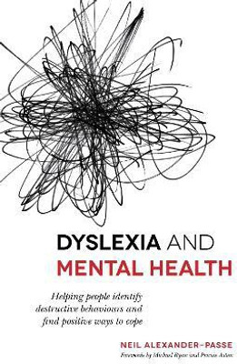 Dyslexia and Mental Health(English, Paperback, Alexander-Passe Neil)