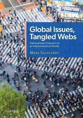 Global Issues, Tangled Webs(English, Paperback, Sachleben Mark)