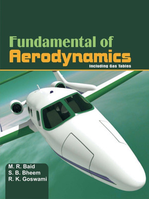 Fundamental of Aerodynamics:Including Gas Tables 1st/Ed.2011  - Fundamental Of Aerodynamics 1 Edition with 1 Disc(English, Hardcover, Baid Baid)