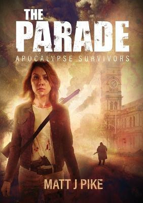 The Parade(English, Paperback, Pike Matt J)