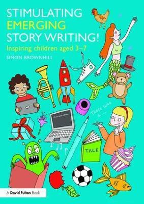 Stimulating Emerging Story Writing!(English, Paperback, Brownhill Simon)