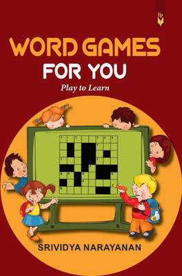 Word Games for you – Play to Learn(Paperback, Srividya Narayanan)