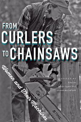 From Curlers to Chainsaws(English, Paperback, unknown)
