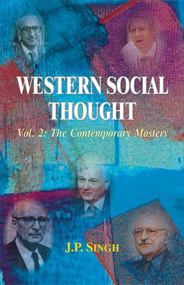 Western Social Thought, Vol. 2: The Contemporary Masters(Paperback, J.P. SINGH)
