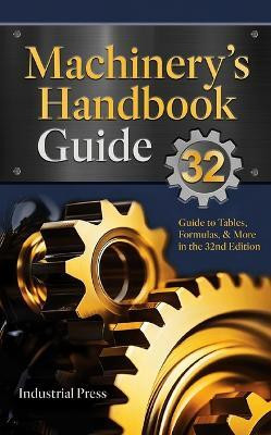 Machinery's Handbook Guide(English, Paperback, Amiss John Milton)