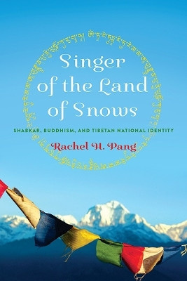 Singer of the Land of Snows(English, Paperback, Pang Rachel H.)